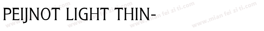 PEIJNOT LIGHT THIN字体转换